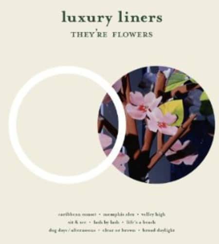 Luxury Liners - They're Flowers  - VINYL LP