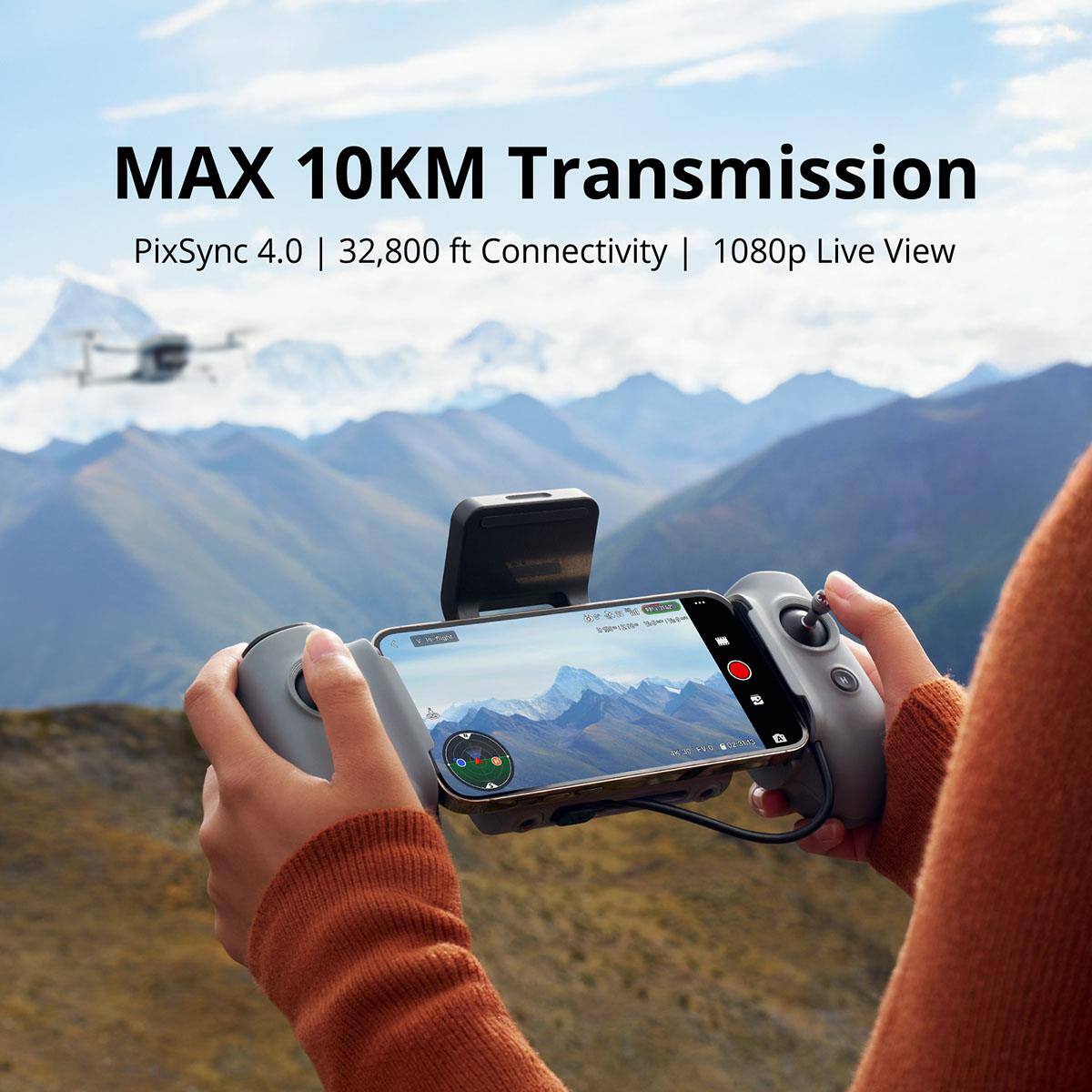 MAX 10KM Transmission  
PixSync 4.0 | 32,800 ft Connectivity | 1080p Live View