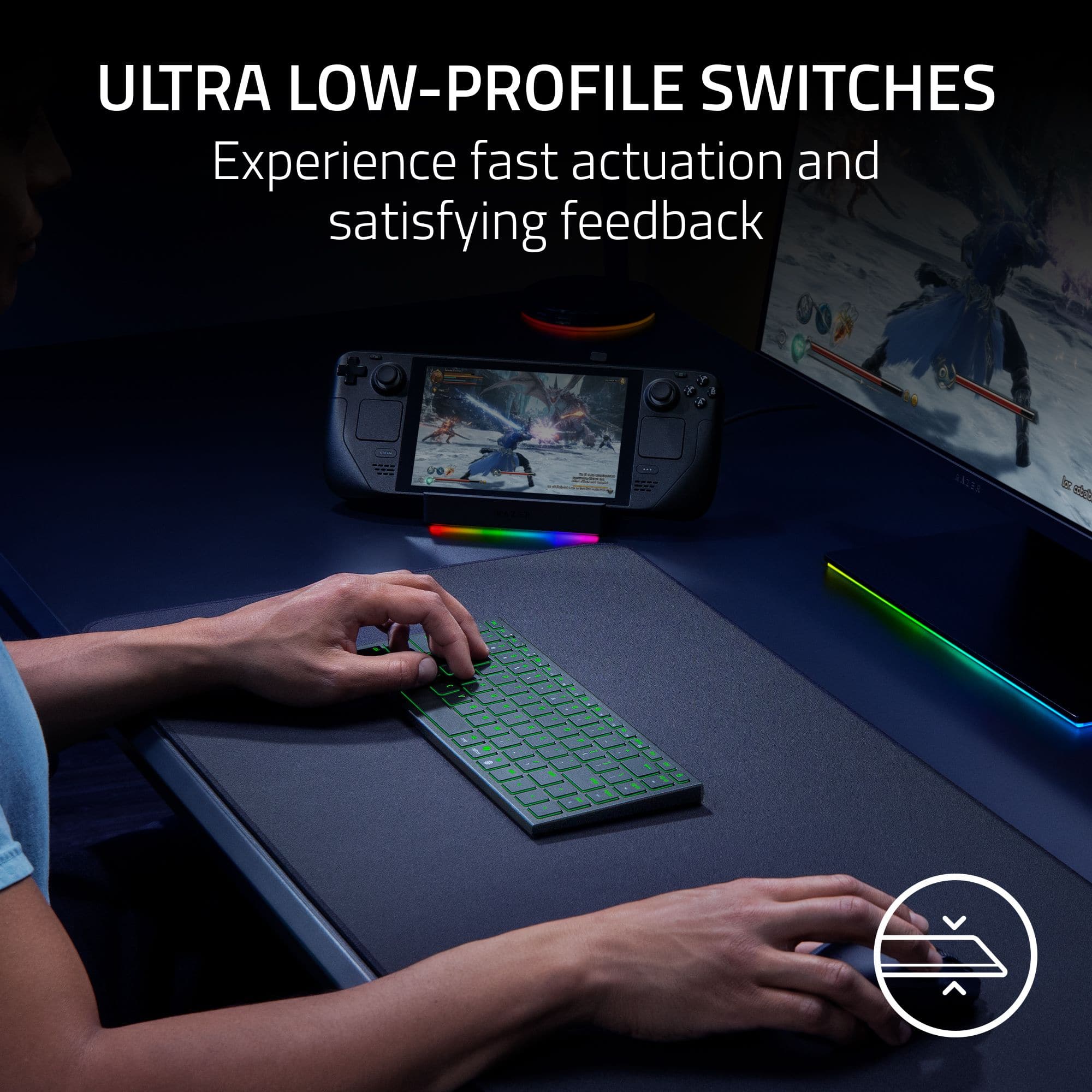 ULTRA LOW-PROFILE SWITCHES: Experience fast actuation and satisfying feedback.