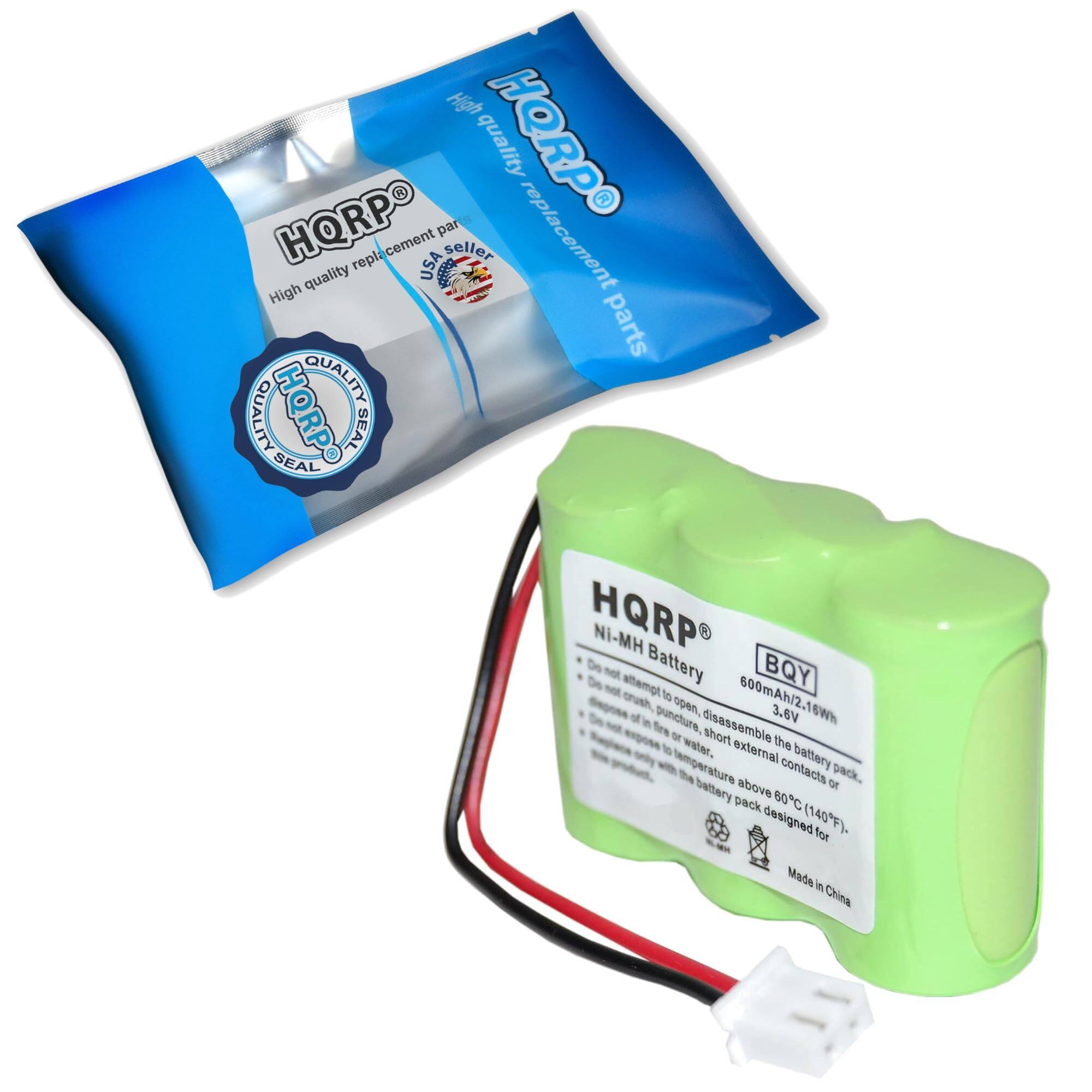 High quality replacement parts  
HQRP  
High quality replacement parts  
HQRP  
SEAL  
HQRP  
SEAL  

Do not attempt to open, disassemble or puncture.  
Do not expose to fire, short circuit, or water.  
Do not expose to temperatures above 60°C (140°F).  
Made in China  

HQRP  
Ni-MH Battery  
BQY  
600mAh/2.16Wh  
3.6V  

Do not attempt to open, disassemble or puncture the battery pack.  
Do not expose to fire, short circuit, or water.  
Do not expose to temperatures above 60°C (140°F).  
Made in China