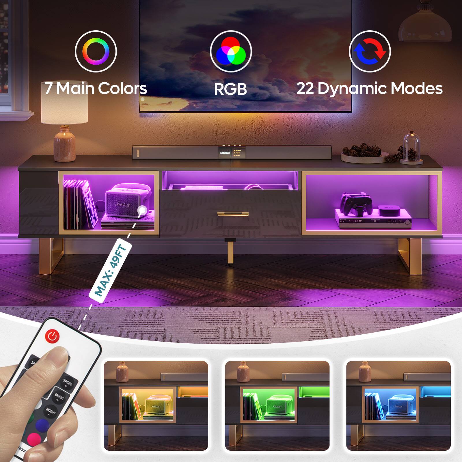 7 Main Colors  
RGB  
22 Dynamic Modes  

MAX: 49FT  

SPEED  
BRIGHT  
COLOR