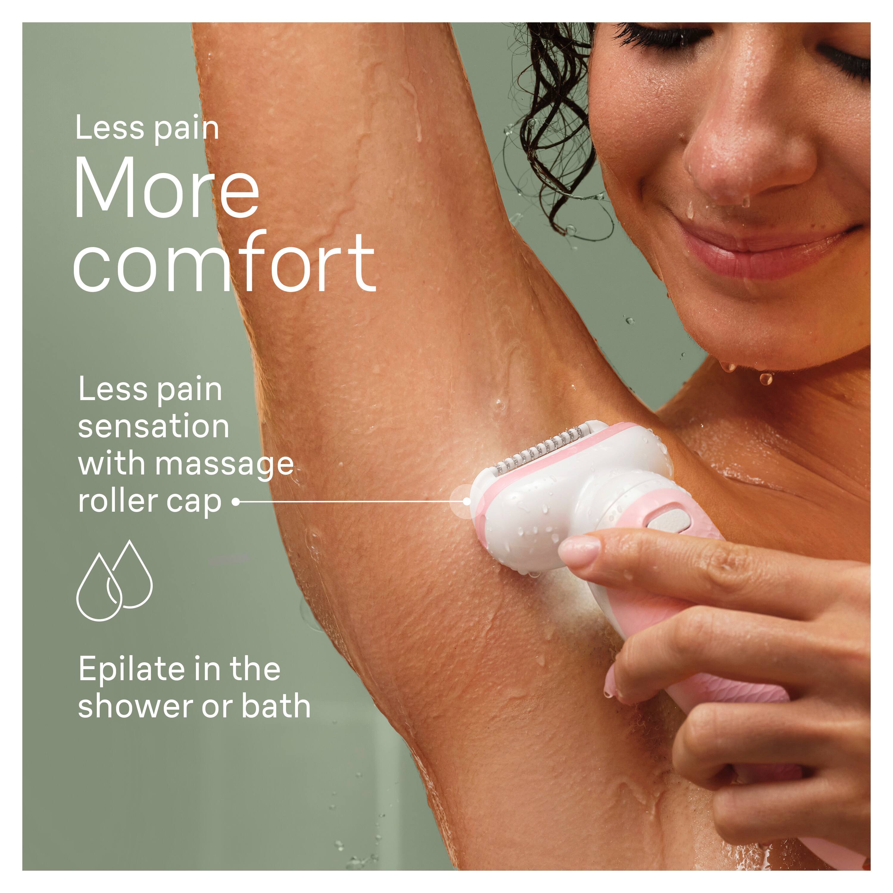 Less pain, More comfort: Less pain sensation with massage roller cap Epilate in the shower or bath.