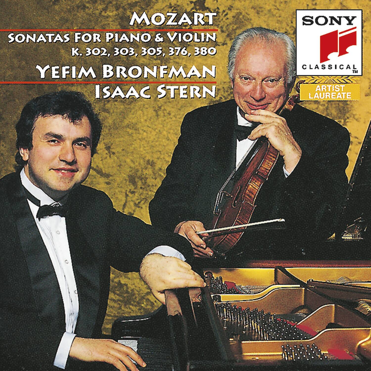 MOZART  
SONATAS FOR PIANO & VIOLIN  
K. 302, 303, 305, 376, 380  

YEFIM BRONFMAN  
ISAAC STERN  

SONY  
CLASSICAL  
ARTIST LAUREATE