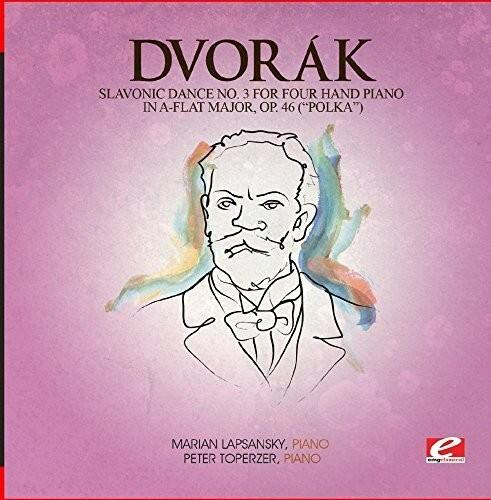 DVOŘÁK  
SLAVONIC DANCE NO. 3 FOR FOUR HAND PIANO IN A-FLAT MAJOR, OP. 46 ("POLKA")  

MARIAN LAPSANSKY, PIANO  
PETER TOPERZER, PIANO