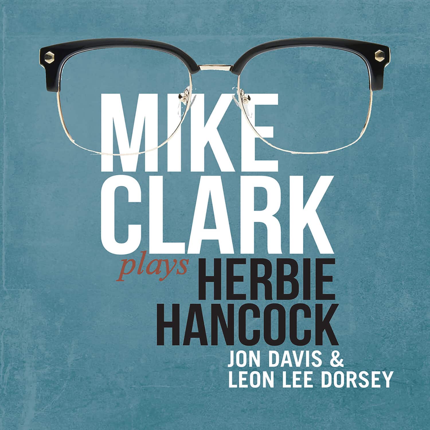 Mike Clark - Mike Clark Plays Herbie Hancock  - COMPACT DISCS
