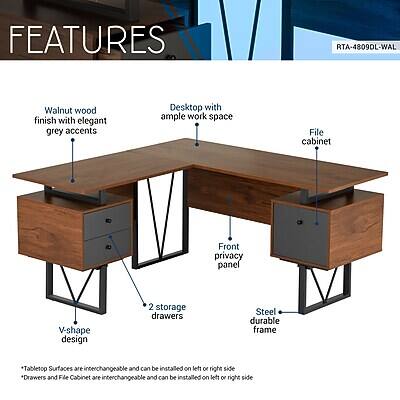 FEATURES  
RTA-4809DL-WAL  
- Walnut wood finish with elegant grey accents  
- Desktop with ample work space  
- File cabinet  
- Front privacy panel  
- V-shape design  
- 2 storage drawers  
- Steel durable frame  
- Tabletop surfaces are interchangeable and can be installed on left or right side  
- Drawers and File Cabinet are interchangeable and can be installed on left or right side