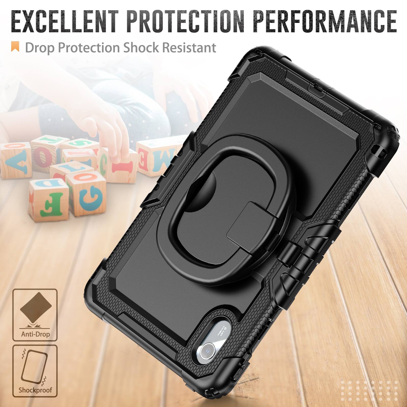 EXCELLENT PROTECTION PERFORMANCE  
Drop Protection Shock Resistant  
Anti-Drop  
Shockproof