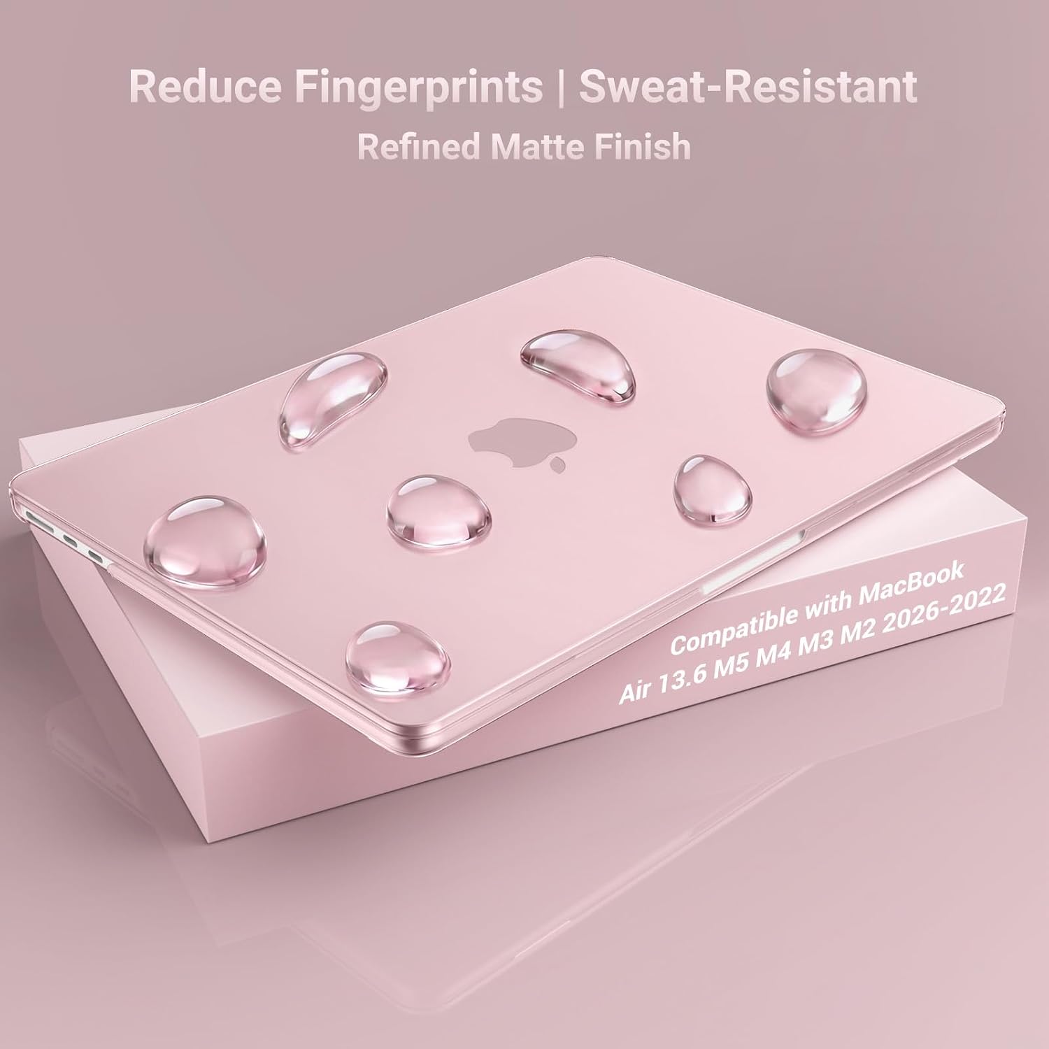 Reduce Fingerprints | Sweat-Resistant  
Refined Matte Finish  

Compatible with MacBook  
Air 13.6 M5 M4 M3 M2 2026-2022