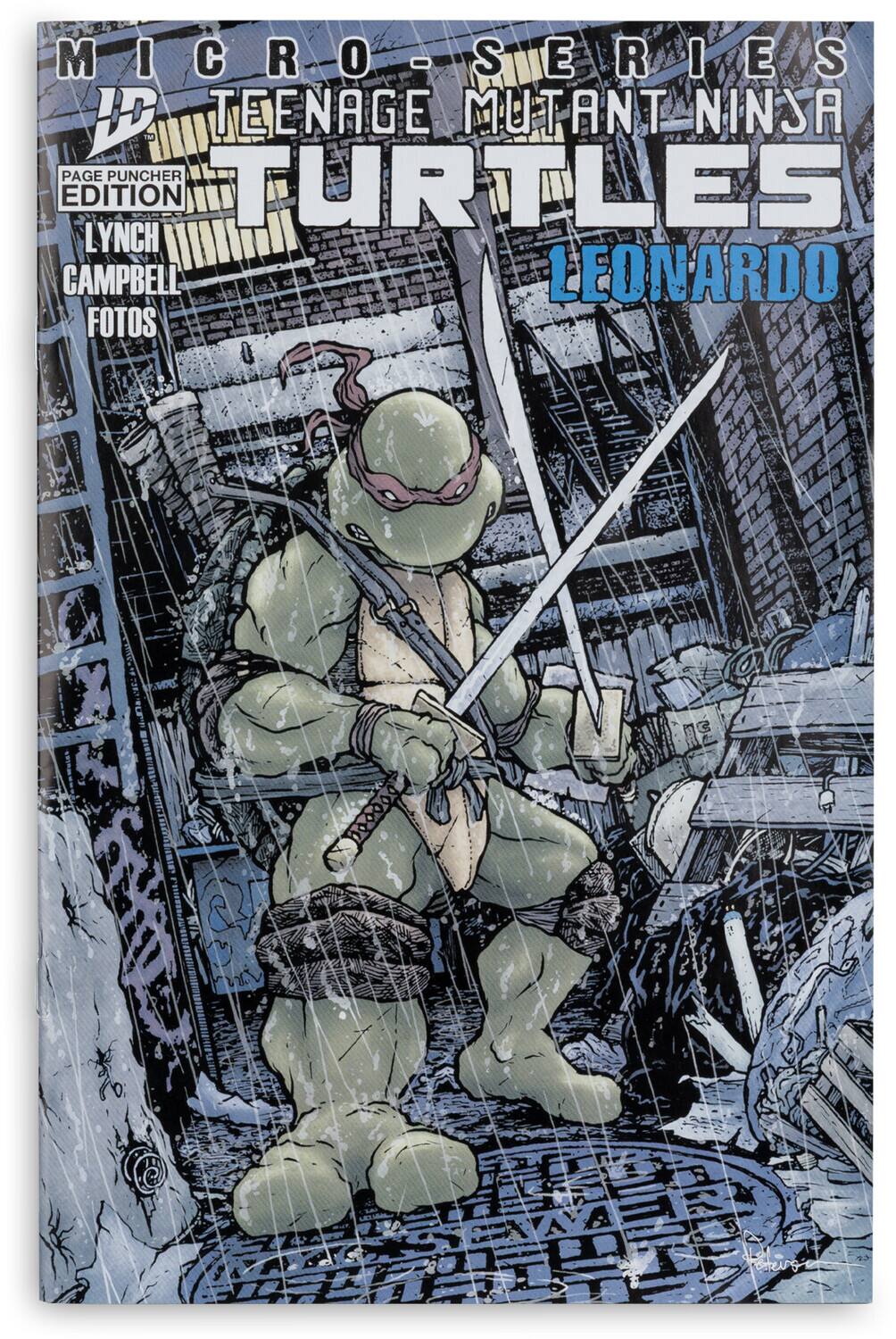 MICRO-SERIES  
IDW TEENAGE MUTANT NINJA TURTLES  
PAGE PUNCHER EDITION  
LEONARDO  
LYNCH CAMPBELL FOTOS