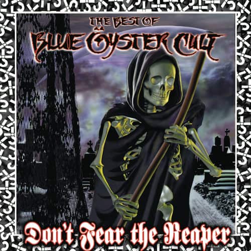 The Best of  
Blue Oyster Cult  
Don't Fear the Reaper