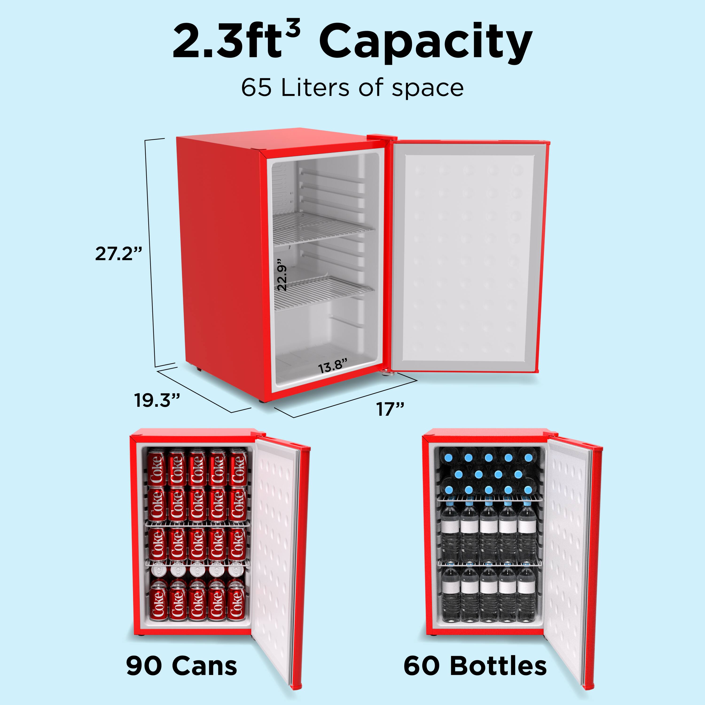 2.3ft³ Capacity  
65 Liters of space  

Dimensions:  
- Height: 27.2"  
- Width: 22.9"  
- Depth: 13.8"  
- Door Width: 19.3"  
- Door Height: 17"  

90 Cans  
60 Bottles