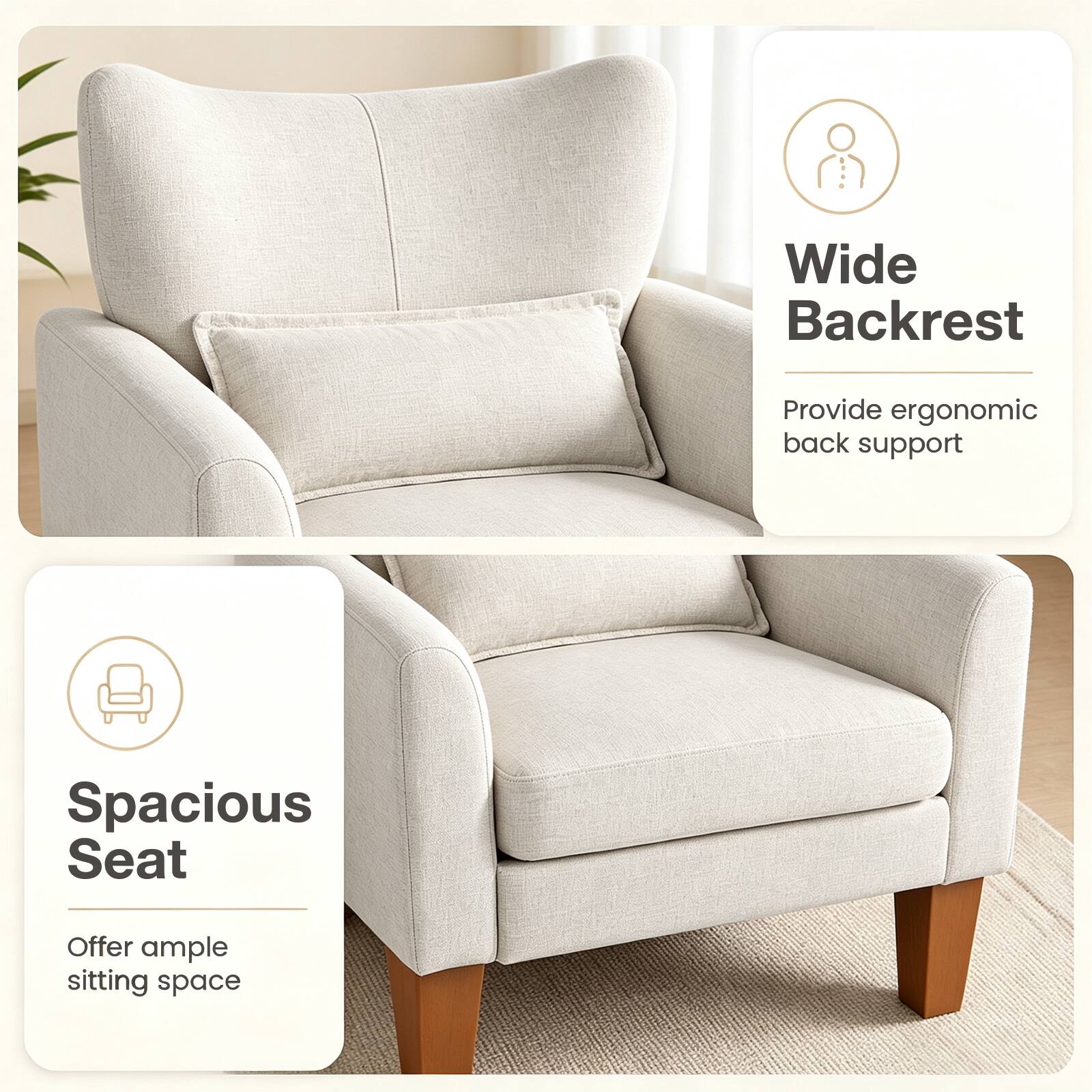 Wide Backrest  
Provide ergonomic back support  

Spacious Seat  
Offer ample sitting space