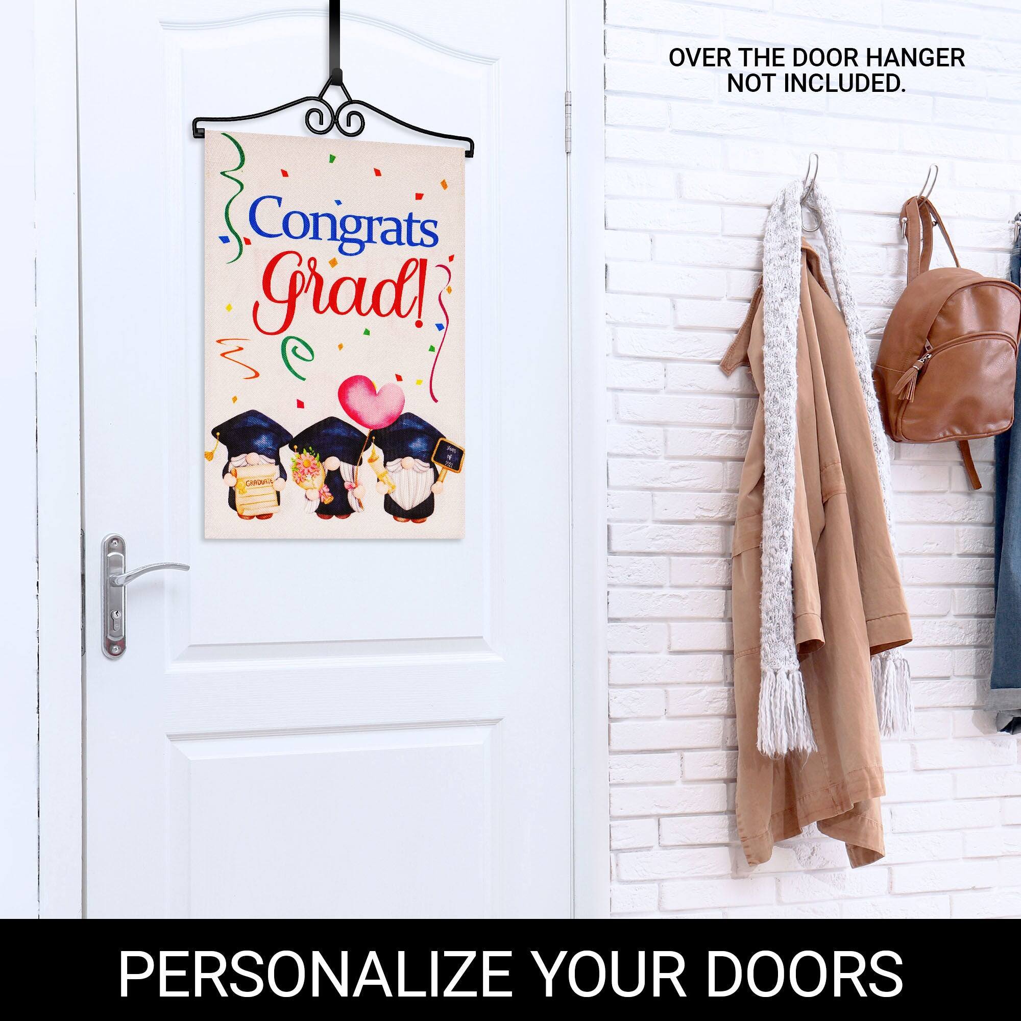 OVER THE DOOR HANGER NOT INCLUDED.

Congrats Grad!

PERSONALIZE YOUR DOORS