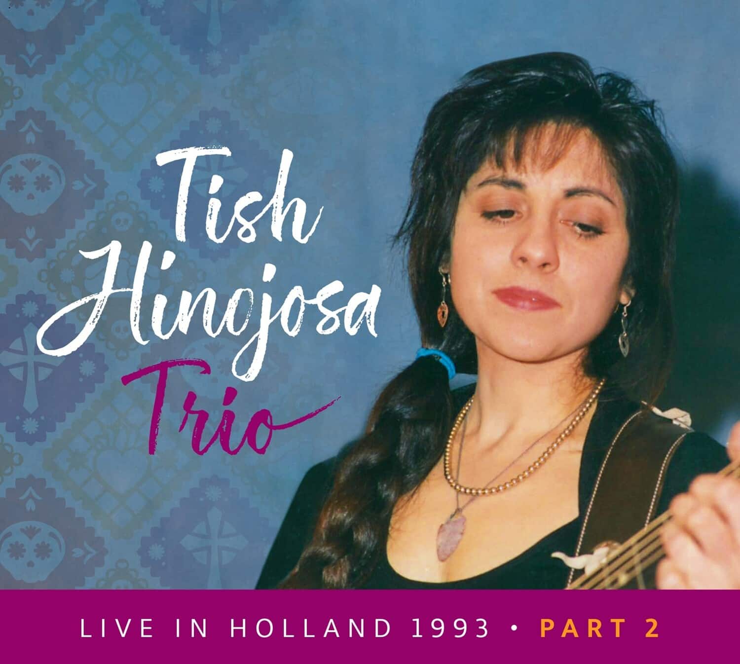 Tish Hinojosa - Live In Holland 1993 Pt. 2   - COMPACT DISCS [CD] price history on PriceWatchPro
