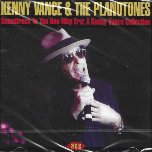 KENNY VANCE & THE PLANOTONES  
Soundtrack To The Doo Wop Era: A Kenny Vance Collection