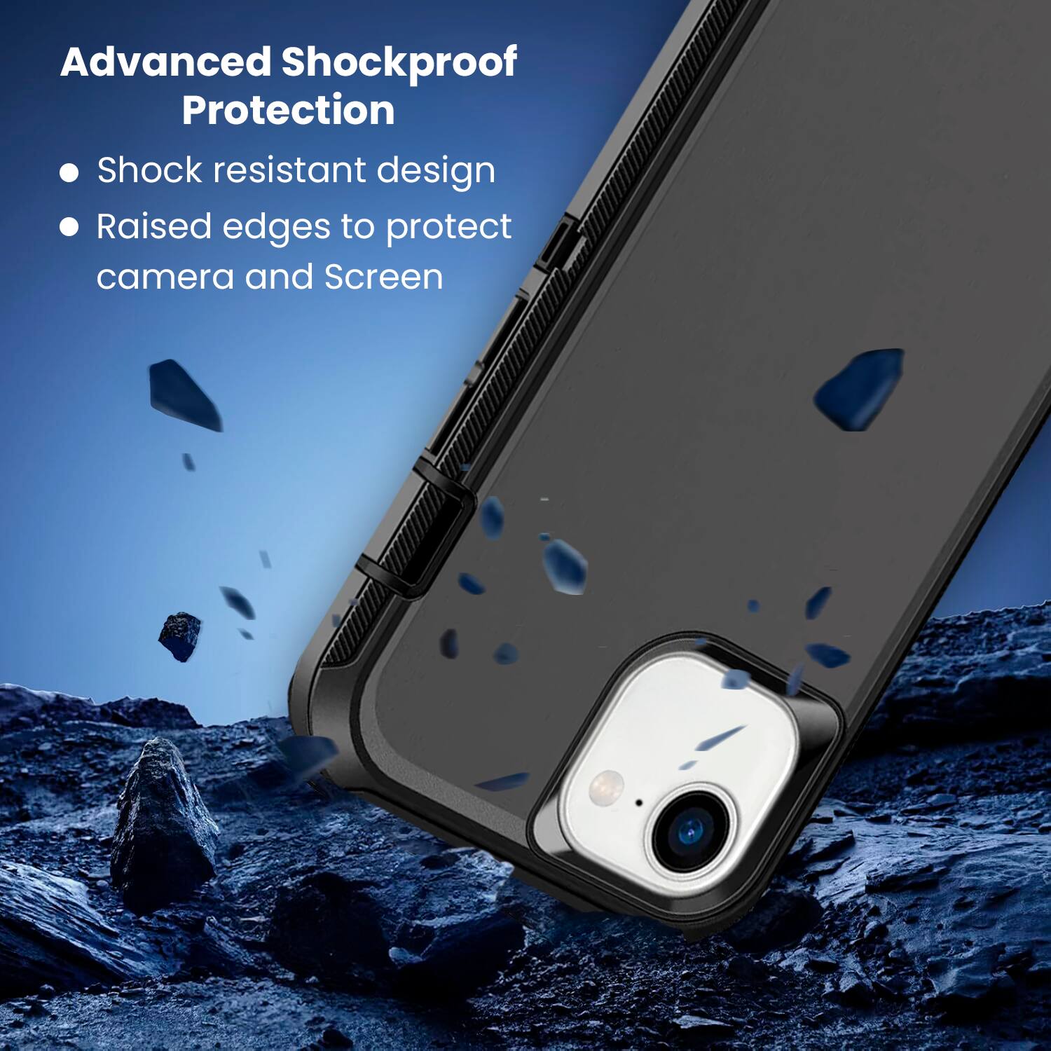 Advanced Shockproof Protection

Shock resistant design
Raised edges to protect camera and screen