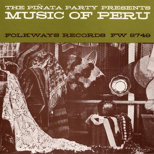 THE PINATA PARTY PRESENTS  
MUSIC OF PERU  

FOLKWAYS RECORDS FW 8749