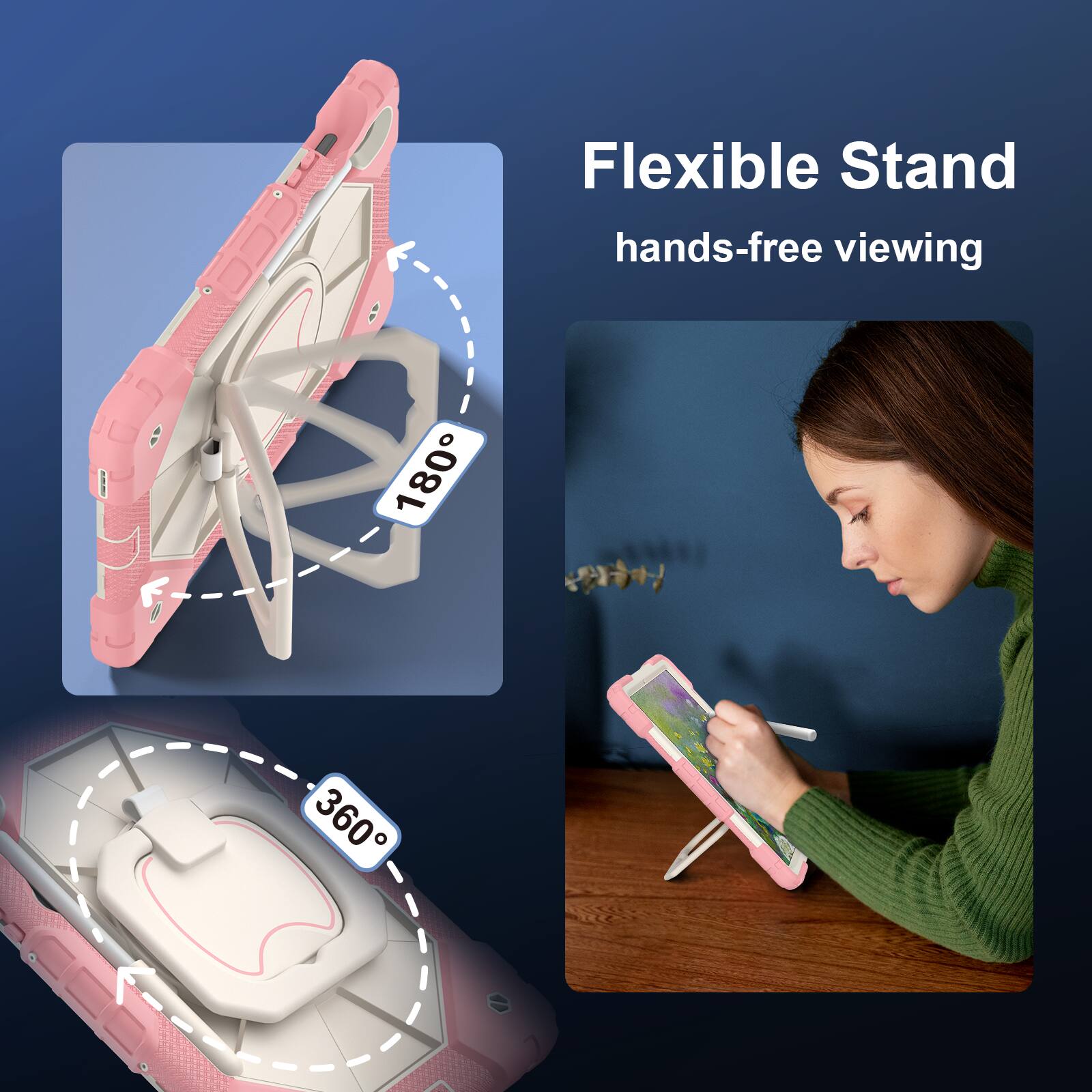 Flexible Stand  
hands-free viewing  
180°  
360°