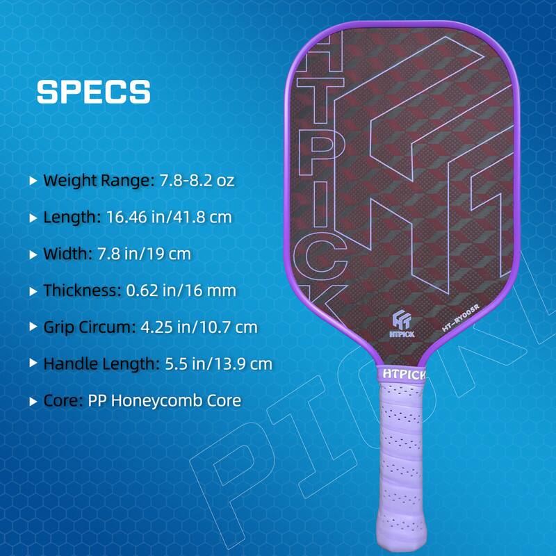Sure, here is the corrected and grouped text:

**SPECS**

- **Weight Range:** 7.8-8.2 oz
- **Length:** 16.46 in/41.8 cm
- **Width:** 7.8 in/19 cm
- **Thickness:** 0.62 in/16 mm
- **Grip Circumference:** 4.25 in/10.7 cm
- **Handle Length:** 5.5 in/13.9 cm
- **Core:** PP Honeycomb Core

**HTPICK**  
**HT-RYOOSR**