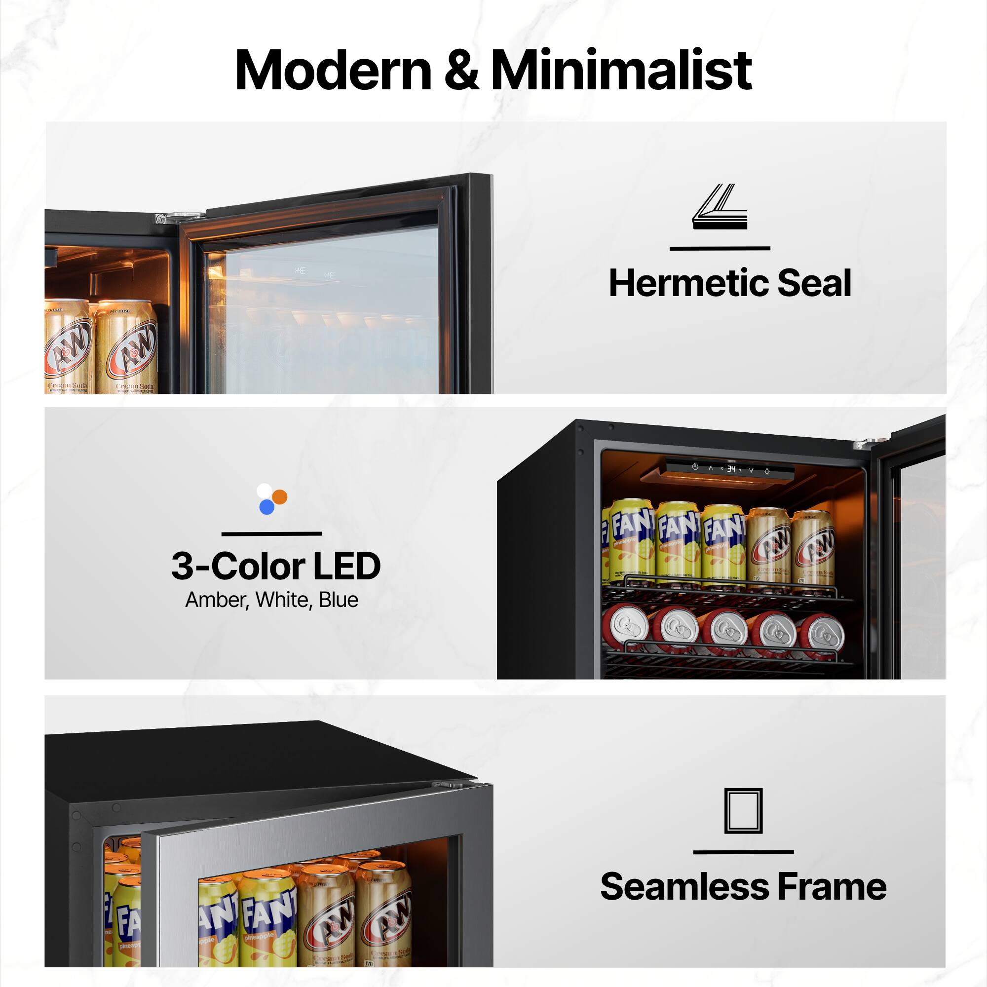 Modern & Minimalist

- Hermetic Seal
- 3-Color LED (Amber, White, Blue)
- Seamless Frame