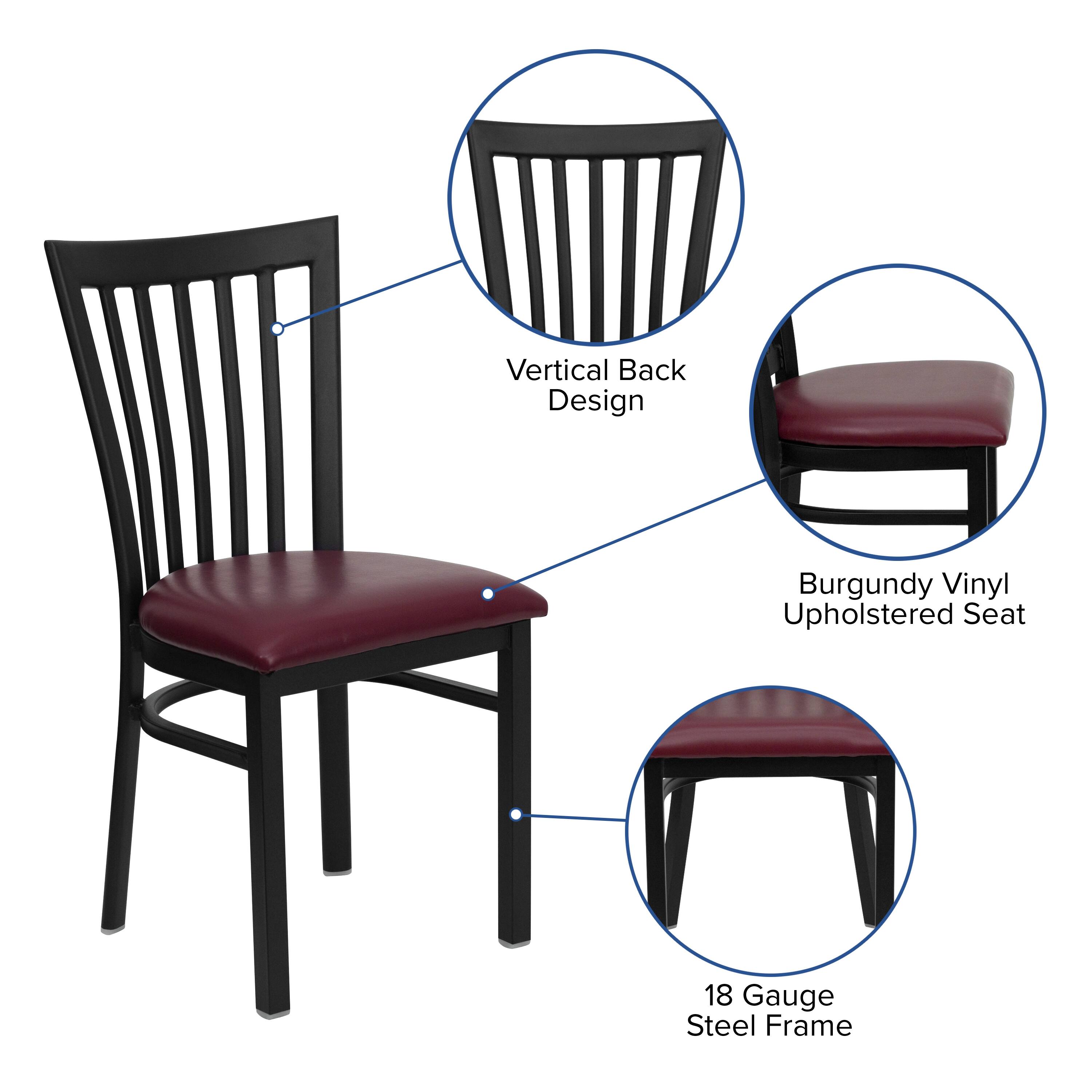 Vertical Back Design  
Burgundy Vinyl Upholstered Seat  
18 Gauge Steel Frame