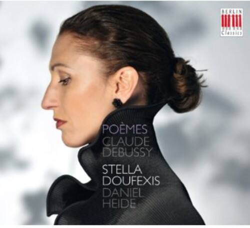 BERLIN Classics

POÈMES  
CLAUDE DEBUSSY  
STELLA DOUFEXIS  
DANIEL HEIDE