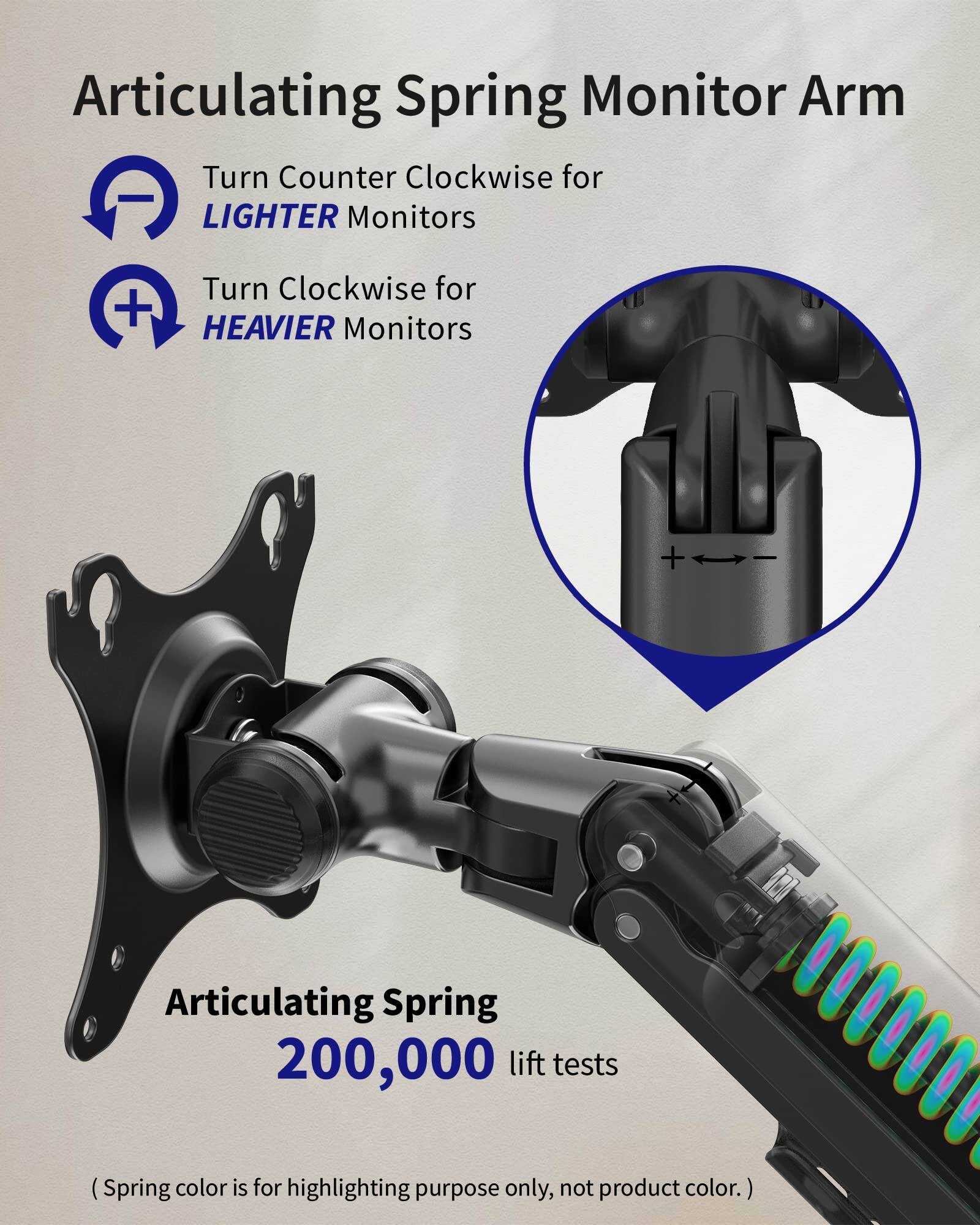 Articulating Spring Monitor Arm

Turn Counter Clockwise for LIGHTER Monitors

Turn Clockwise for HEAVIER Monitors

Articulating Spring 200,000 lift tests

(Spring color is for highlighting purpose only, not product color.)