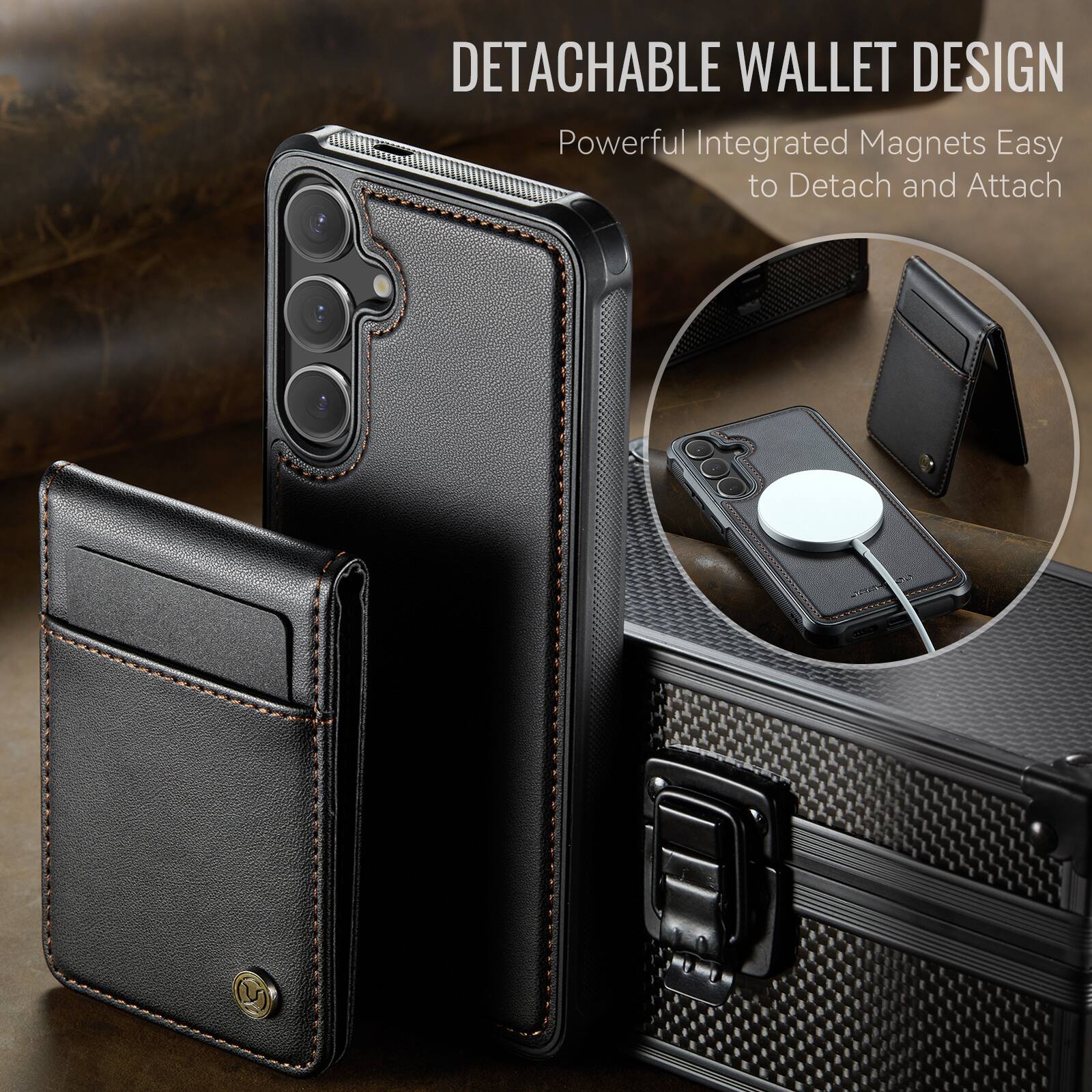 DETACHABLE WALLET DESIGN  
Powerful Integrated Magnets Easy to Detach and Attach