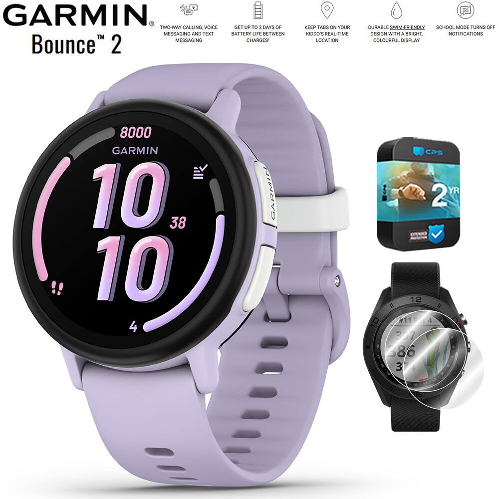 GARMIN Bounce 2

- TWO-WAY CALLING, VOICE MESSAGING AND TEXT MESSAGING
- GET UP TO 2 DAYS OF BATTERY LIFE BETWEEN CHARGES
- KEEP TABS ON YOUR KID'S REAL-TIME LOCATION
- DURABLE, SWIM-FRIENDLY DESIGN WITH A BRIGHT, COLOURFUL DISPLAY
- SCHOOL MODE TURNS OFF NOTIFICATIONS

8000 GARMIN

10 38 10 4

GARMIN CPS

2 YR