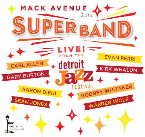 Mack Avenue Superband - Live from the Detroit Jazz Festival - 2013   - COMPACT DISCS [CD] price history on PriceWatchPro