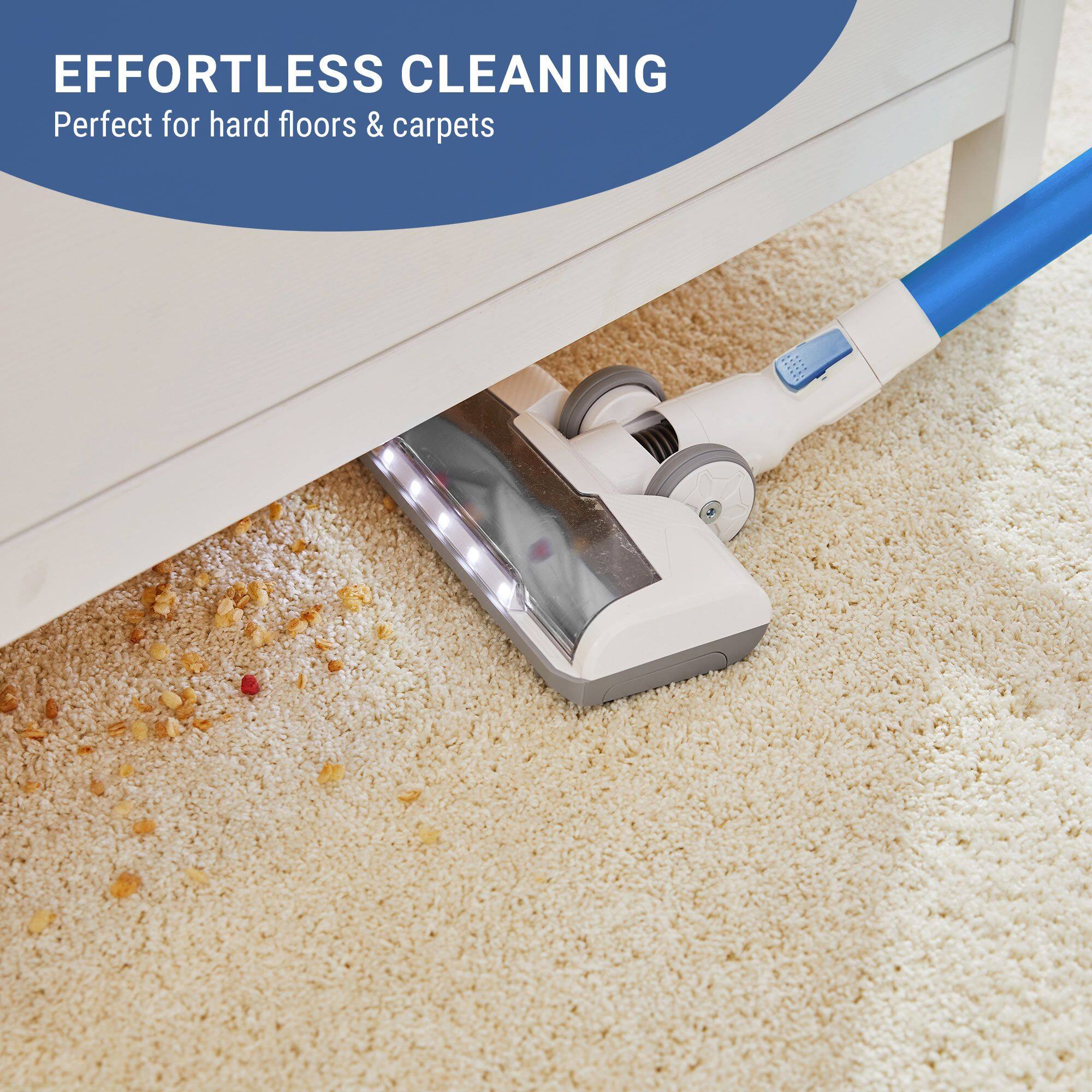 EFFORTLESS CLEANING  
Perfect for hard floors & carpets