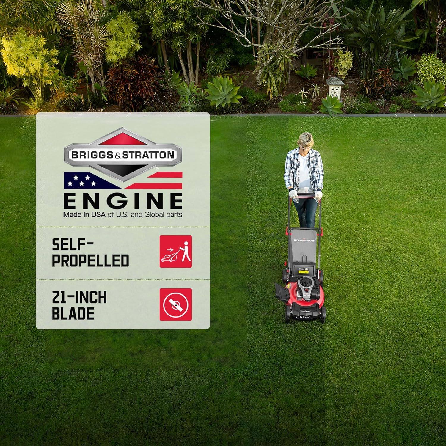 BRIGGS & STRATTON ENGINE  
Made in USA of U.S. and Global parts  
SELF-PROPELLED  
21-INCH BLADE