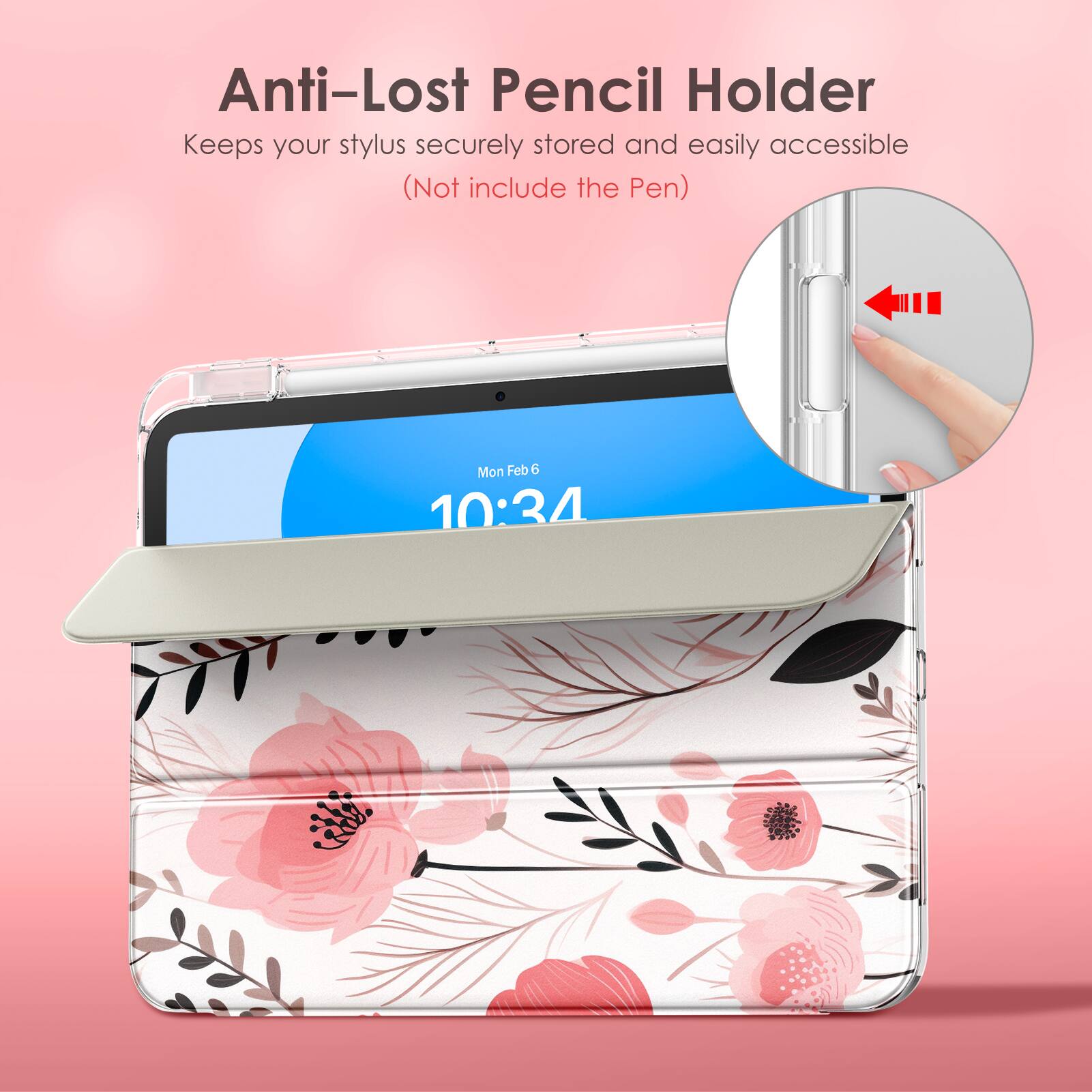 Anti-Lost Pencil Holder  
Keeps your stylus securely stored and easily accessible  
(Not include the Pen)  

Mon Feb 6 10:34
