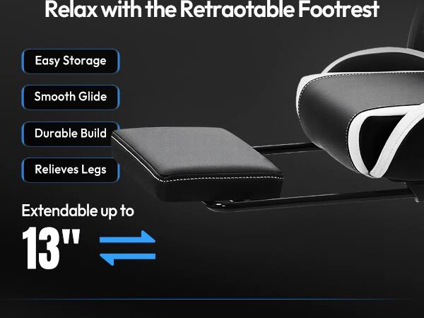Relax with the Retractable Footrest

- Easy Storage
- Smooth Glide
- Durable Build
- Relieves Legs

Extendable up to 13"
