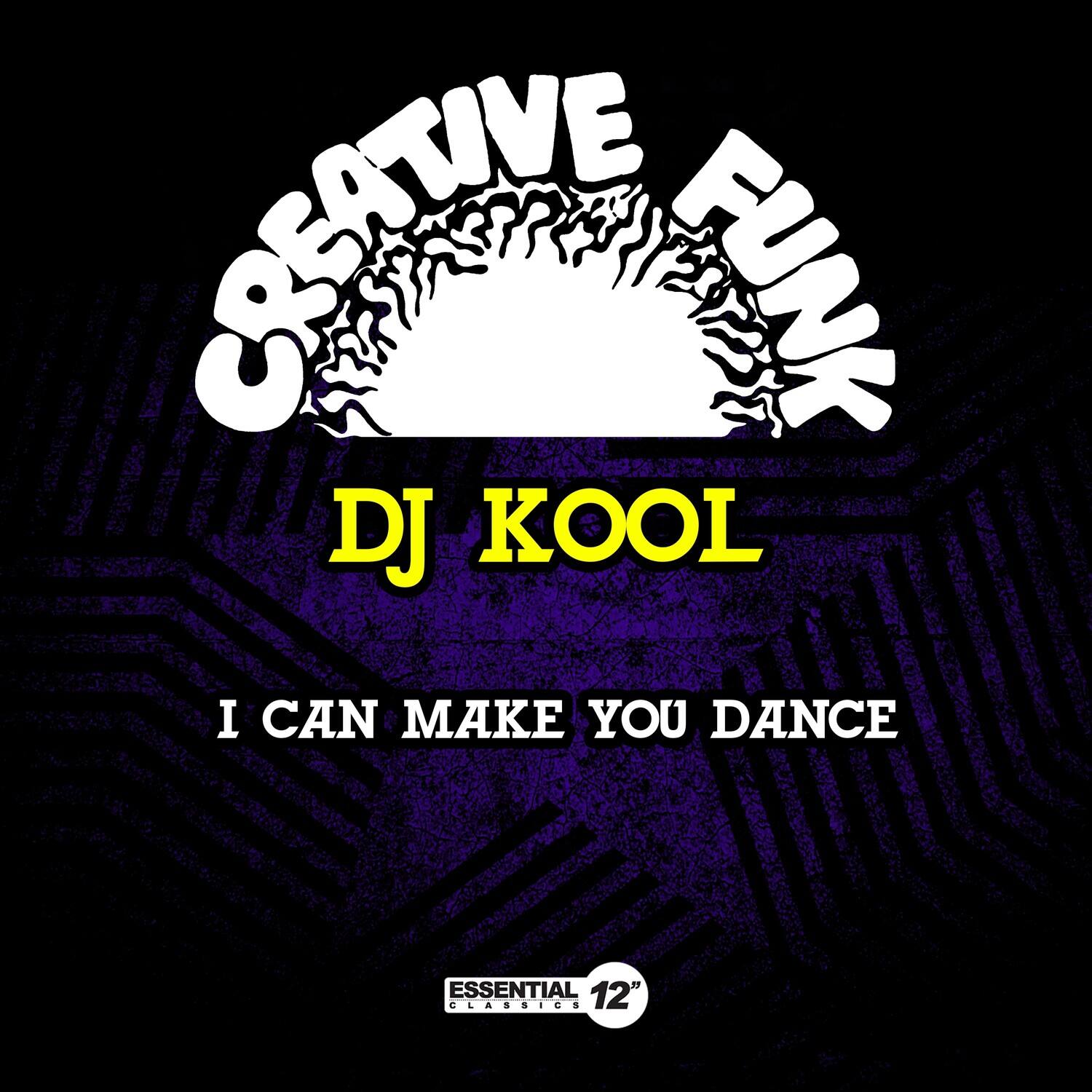 CREATIVE FUNK

DJ KOOL

I CAN MAKE YOU DANCE

ESSENTIAL 12" CLASSICS