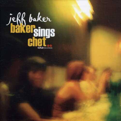 Jeff Baker - Baker Sings Chet   - COMPACT DISCS [CD]