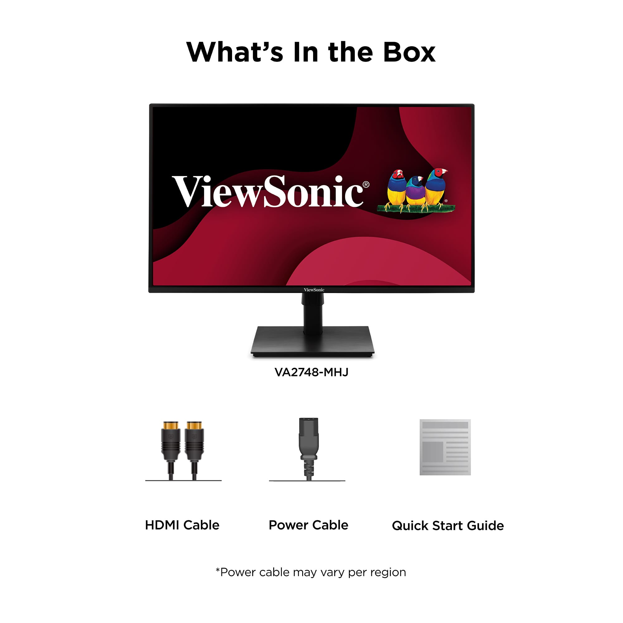 What's In the Box
- HDMI Cable
- Power Cable
- Quick Start Guide
*Power cable may vary per region