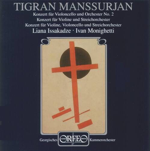 TIGRAN MANSSURJAN  
Konzert für Violoncello und Orchester No. 2  
Konzert für Violine und Streichorchester  
Konzert für Violine, Violoncello und Streichorchester  

Liana Issakadze • Ivan Monighetti  

ORFEO STEREO  
DÜITAL  
Georgisches Kammerorchester
