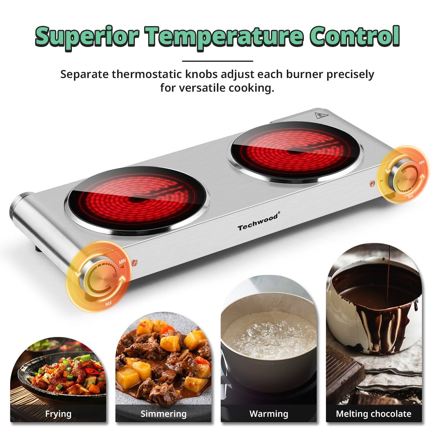 Superior Temperature Control

Separate thermostatic knobs adjust each burner precisely for versatile cooking.

- Frying
- Simmering
- Warming
- Melting chocolate