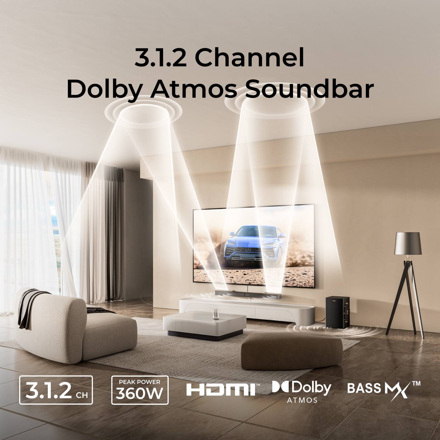 3.1.2 Channel Dolby Atmos Soundbar

3.1.2 CH PEAK POWER 360W HDMI Dolby BASS MX™ ATMOS