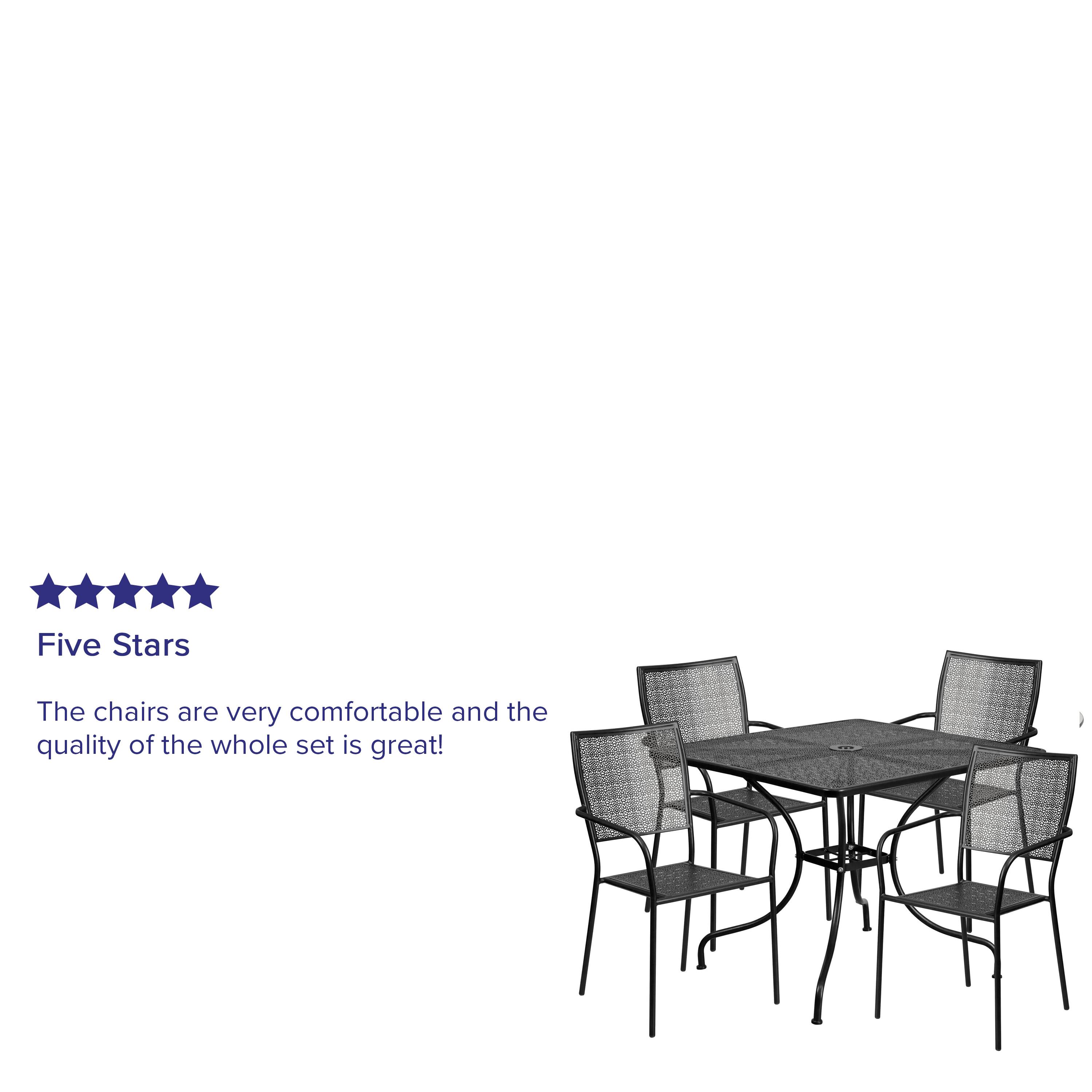 Five Stars

The chairs are very comfortable and the quality of the whole set is great!