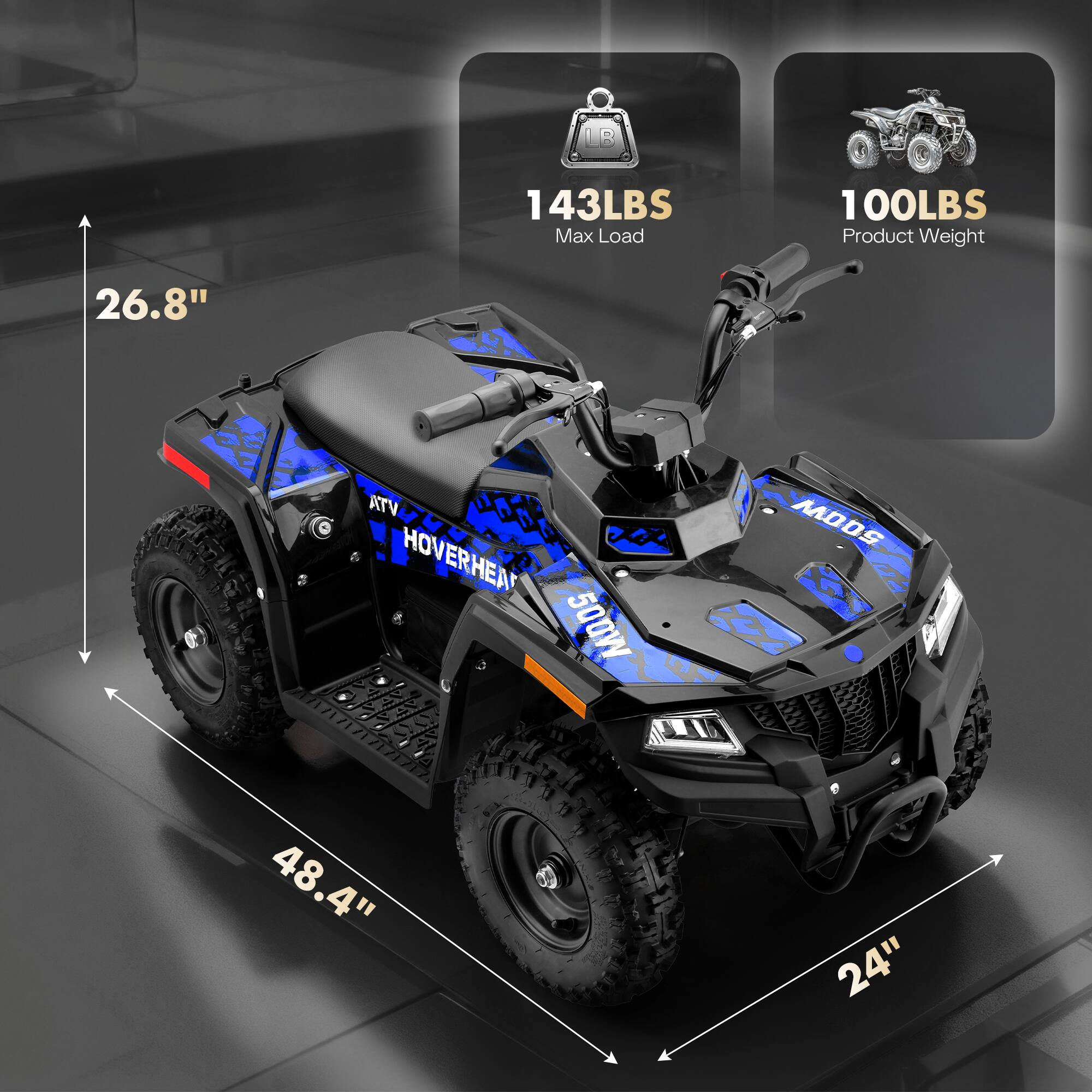 LB  
143LBS Max Load  
100LBS Product Weight  
26.8"  
ATV VTA HOVERHEAD 500W  
500W  
48.4"  
24"