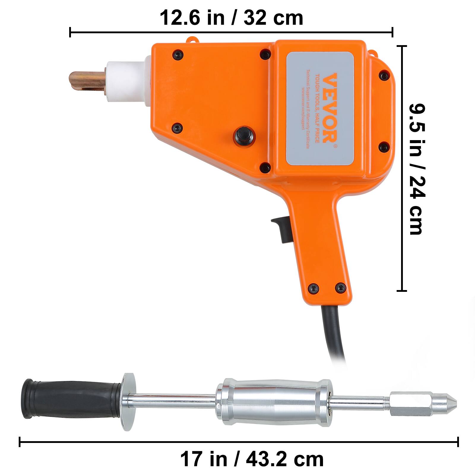 12.6 in / 32 cm  
9.5 in / 24 cm  
17 in / 43.2 cm  

Technical Support: www.vevor.com/support  
E-Warranty Certificate  
TOUGH TOOLS VEVOR HALF PRICE