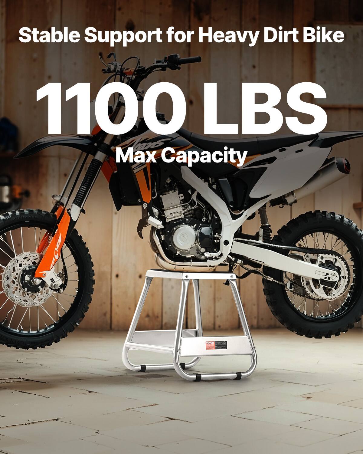 Stable Support for Heavy Dirt Bike  
1100 LBS  
Max Capacity