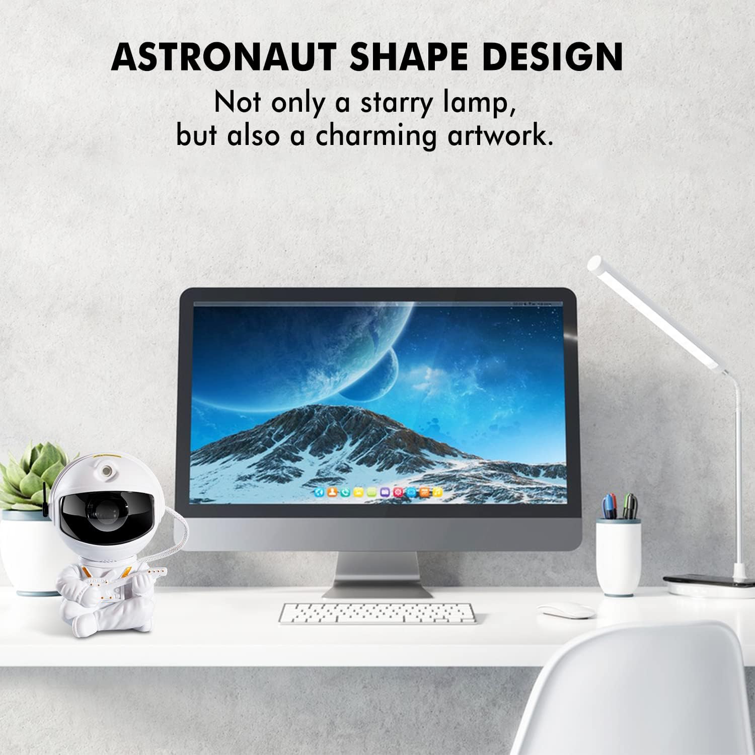 ASTRONAUT SHAPE DESIGN  
Not only a starry lamp, but also a charming artwork.