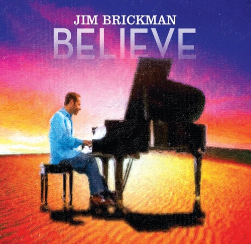 Jim Brickman - Jim Brickman: Believe  - COMPACT DISCS