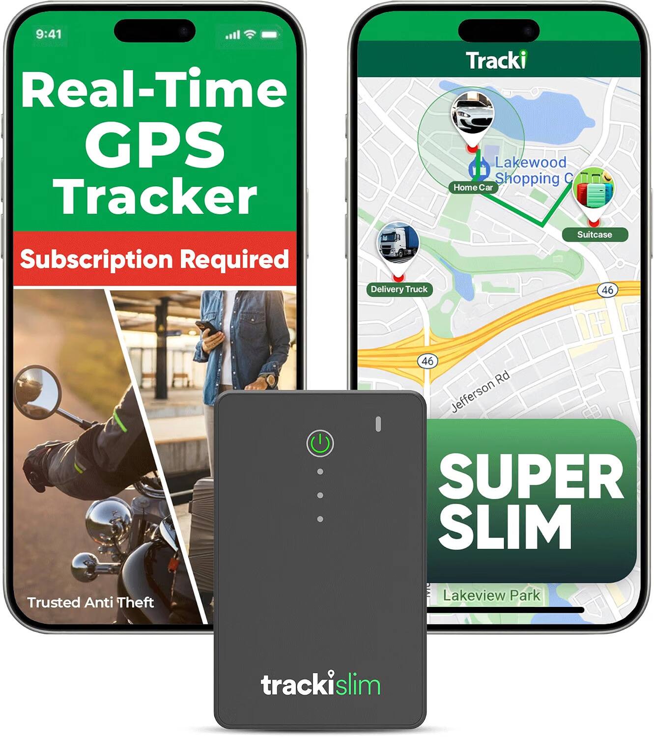 9:41 Real-Time GPS Tracker Subscription Required Delivery Truck  
Tracki Lakewood Shopping C Home Car Suitcase 46  
46 Jefferson Rd SUPER SLIM  
Trusted Anti Theft  
Lakeview Park  
trackislim