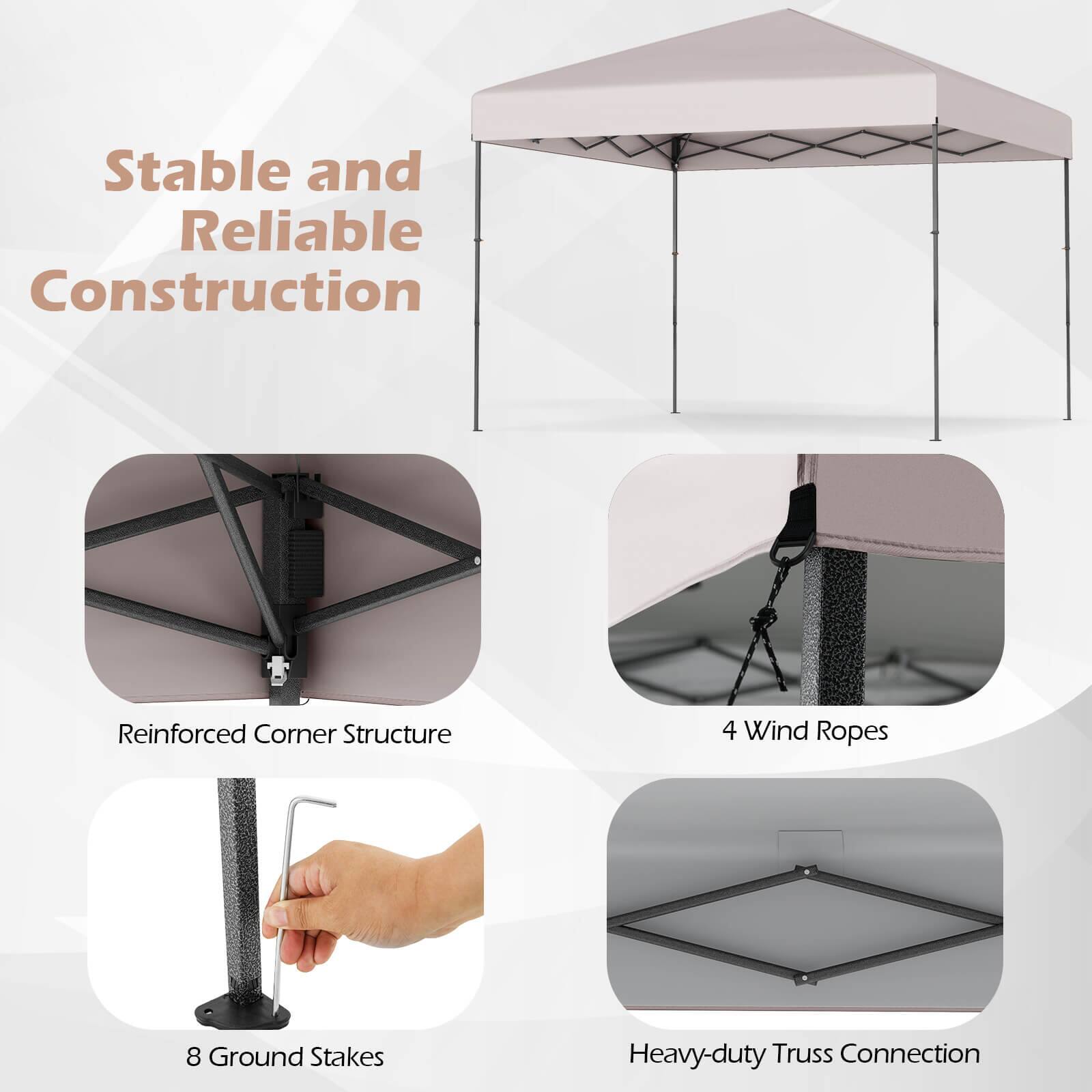 Stable and Reliable Construction

- Reinforced Corner Structure
- 4 Wind Ropes
- 8 Ground Stakes
- Heavy-duty Truss Connection