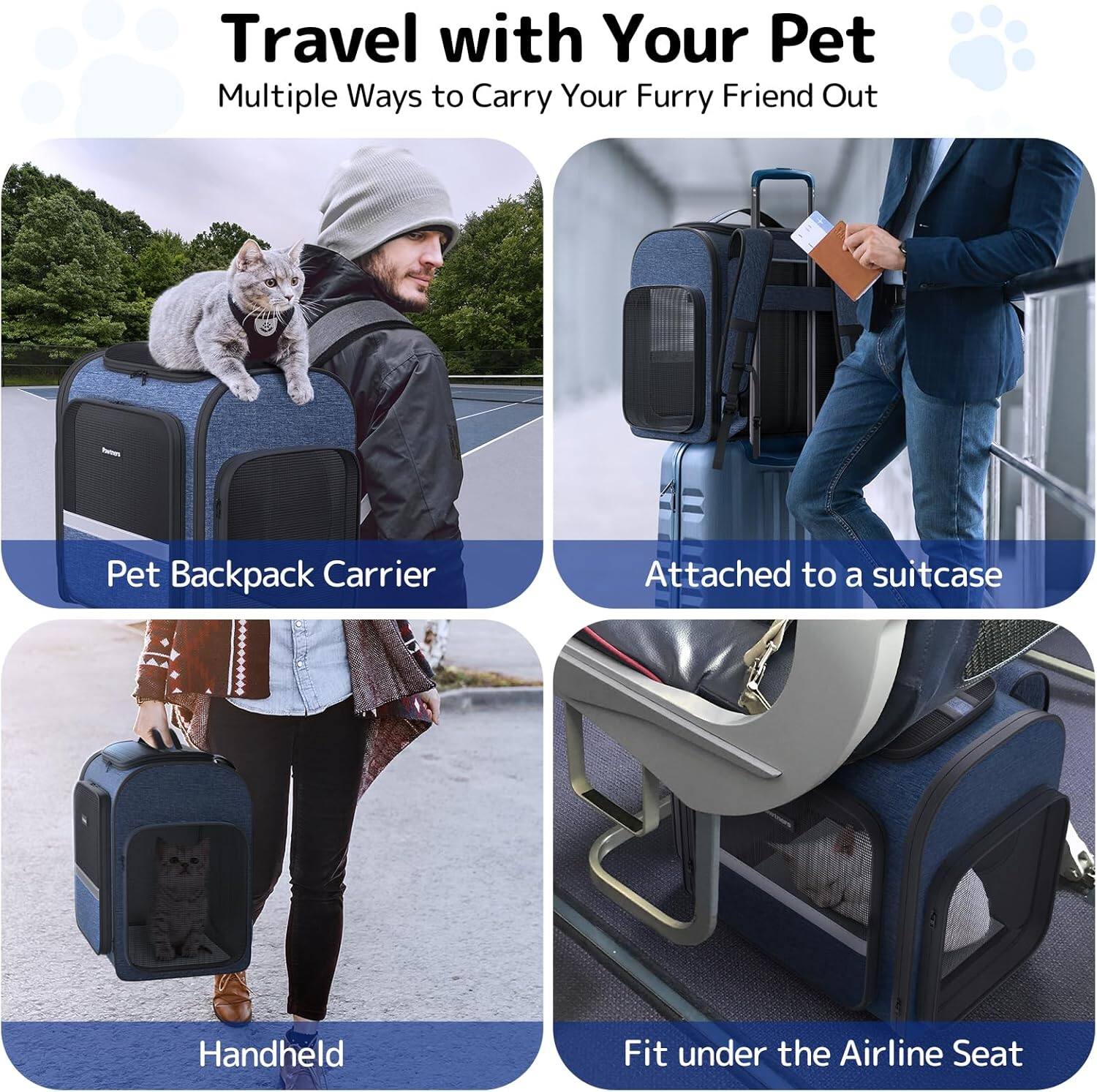 Travel with Your Pet  
Multiple Ways to Carry Your Furry Friend Out  

- Pet Backpack Carrier  
- Attached to a suitcase  
- Handheld  
- Fit under the Airline Seat