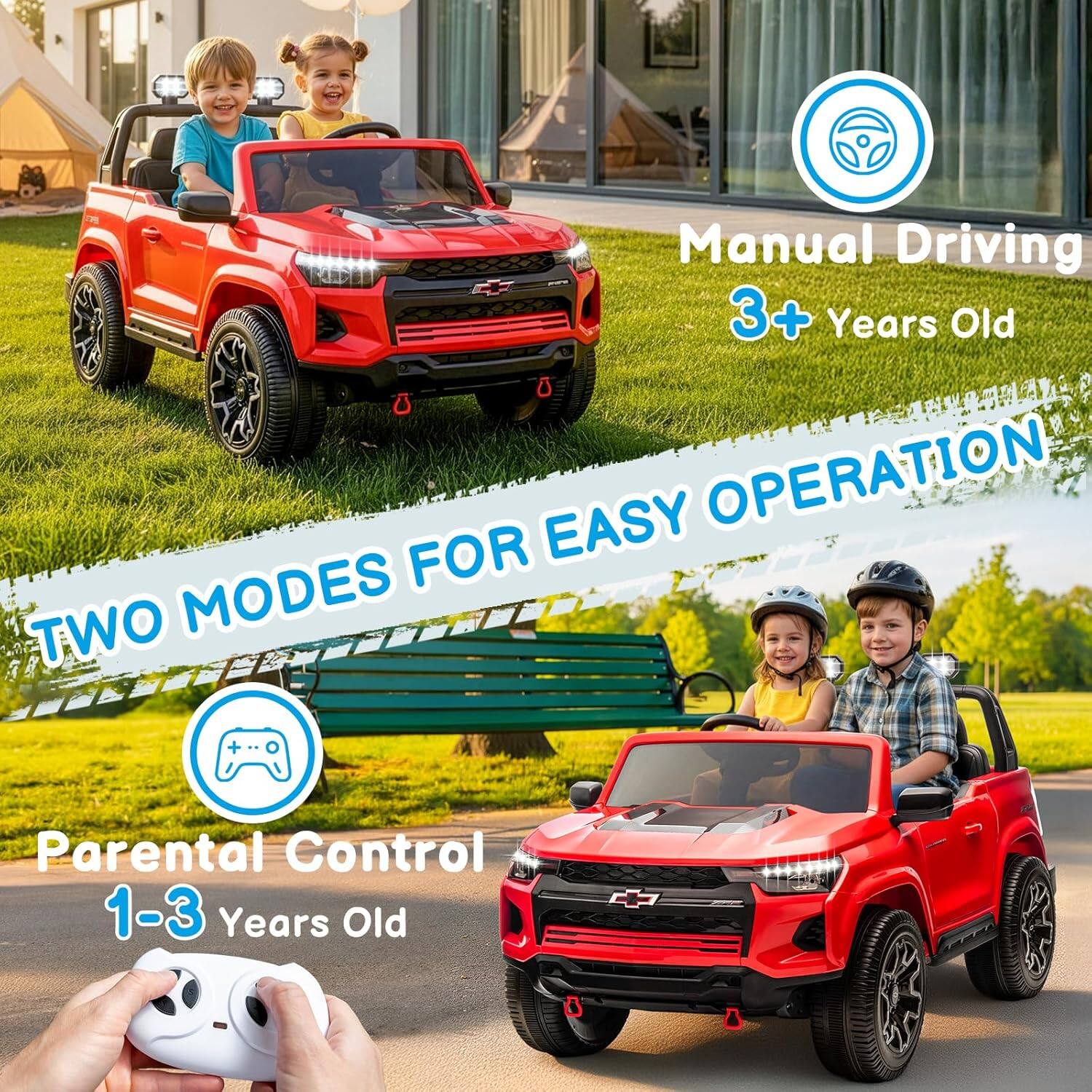 Manual Driving 3+ Years Old  
EASY OPERATION MODES FOR TWO  
Parental Control 1-3 Years Old